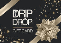 Drip Drop Gift Card